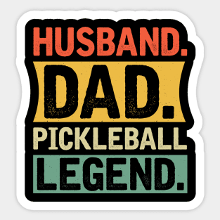 Husband Dad Pickleball Legend Sticker